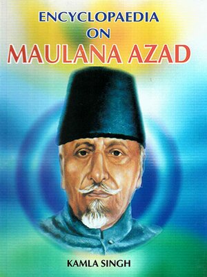 cover image of Encyclopaedia on Maulana Azad